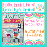 Hello, Prob-Llama! Good-Bye, Drama! Eliminate Tattling