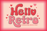 Hello Retro Groovy Vintage Font 2 Style