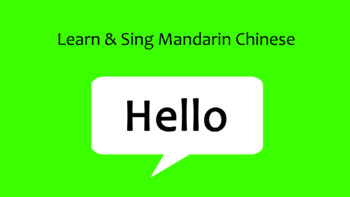 Preview of Hello Song - Learn & Sing Mandarin Chinese