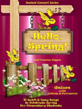 Preview of Hello, Spring! (12 Quick & Easy Songs to Celebrate Spring)