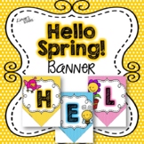 Hello Spring Banner {SPRING}