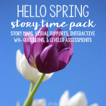 Preview of STORY TIME PACK: SPRING (Story Maps, Book Companions, Comprehension, Sequencing)