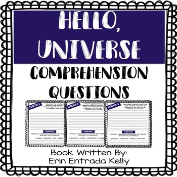 Preview of Hello, Universe (Written by Erin Entrada Kelly) - Comprehension Questions