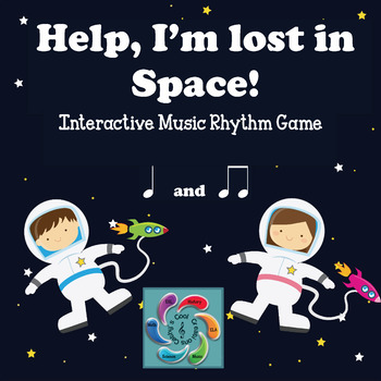 Preview of Interactive Music Game (Rhythm) Help! I'm lost in Space! -quarter and eighth