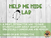 Help Me Hide- Adaptations / Camouflage Lab