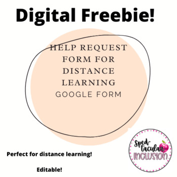 Preview of Help Request Form for Distance Learning Google Form FREEBIE