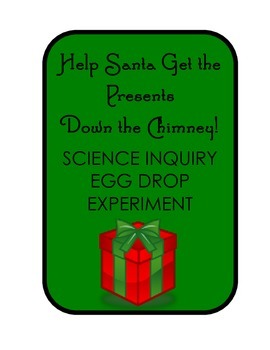 Preview of Help Santa Save Christmas! Science Inquiry Egg Drop Experiment STEM