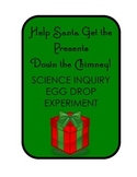 Help Santa Save Christmas! Science Inquiry Egg Drop Experi