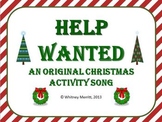 Help Wanted - An Original Christmas Song and Activity