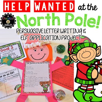 Preview of Christmas Writing - Persuasive Letter Writing and Elf Application Project
