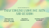 Help me with TSIA2 English Language Arts Reading! A guide 