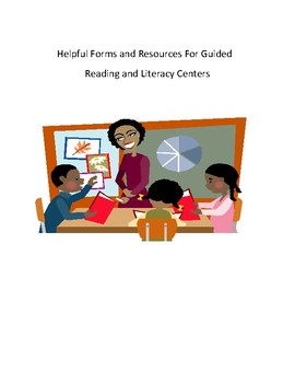 Preview of Helpful Forms and Resources for Guided Reading/Literacy Centers