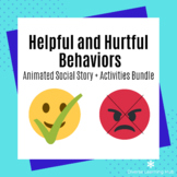 Helpful + Hurtful Behaviors - Animated Social Story and Ac