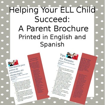 Preview of Helping Your ELL Child Succeed: Tips for Parents. Printed in Spanish and English