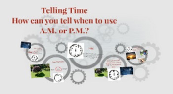 Preview of Prezi: Helping children learn the difference between AM and PM
