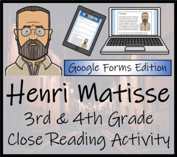 Preview of Henri Matisse Close Reading Activity Digital & Print | 3rd Grade & 4th Grade