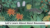 Henri Rousseau - Art Lesson Plan