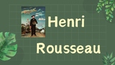 Henri Rousseau "Safe" Edited Images and Video Included