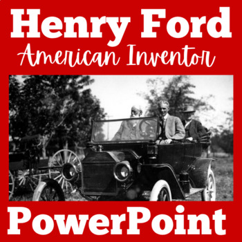 Preview of HENRY FORD Inventor Inventions PowerPoint Activity Lesson 1st 2nd 3rd 4th PPT