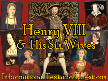 Preview of Henry VIII & his Six Wives (informational text & questions)