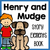Henry and Mudge Story Elements Book