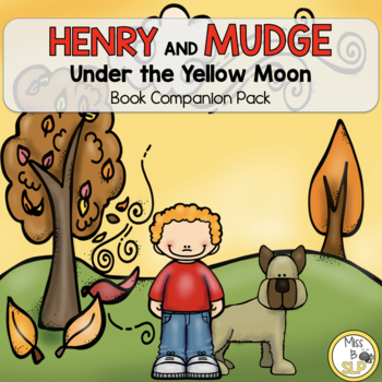 Preview of Henry and Mudge: Under the Yellow Moon-Companion Pack (+ BOOM Cards)