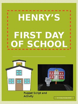 Preview of Henry's First Day of School (Puppet show and activities)