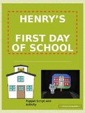 Henry's First Day of School (Puppet show and activities)
