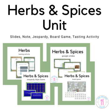 Preview of Herb and Spice Unit For The Culinary High School And FCS Classroom