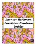 Herbivore, Carnivore, Omnivore Booklet