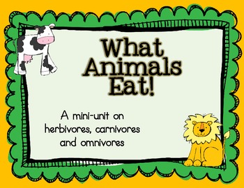 Herbivores,Carnivores, and Omnivores (What Animals Eat!) | TPT