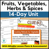 Herbs, Spices, Vegetables and Fruit Unit for Intro to Culi