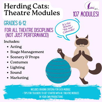 Preview of Herding Cats:  Theatre Modules ALL DISCIPLINES!