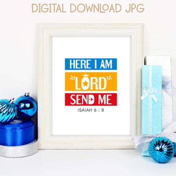 Preview of Here I am Lord, send me. Isaiah 6:8. Bible quote poster. Bright primary colors