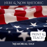 Here & Now Rhetoric #6, Memorial Day, Critical Thinking