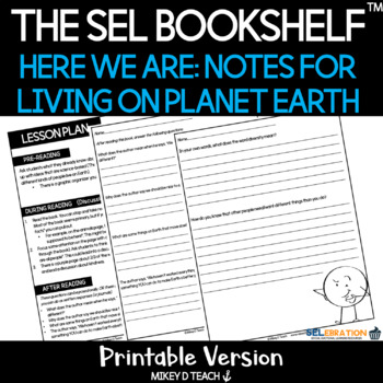 Preview of Here We Are: Notes for Living on Planet Earth Activities - SEL & Literacy