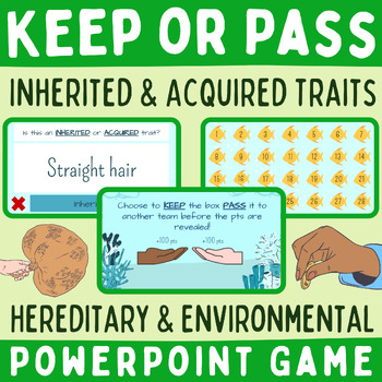 Preview of Heredity Inherited & Environmental Acquired Traits Science Keep or Pass PPT Game