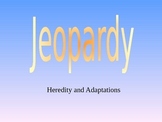 Heredity and Adaptations Jeopardy Game