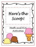 Here's the Scoop! Math and ELA Activites with an Ice Cream Theme