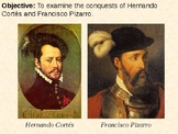 Hernando Cortes and Francisco Pizarro PowerPoint Presentation