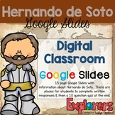 Hernando de Soto: DIGITAL CLASSROOM Google Slides