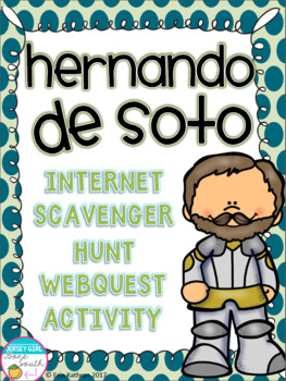 Preview of Hernando de Soto Internet Scavenger Hunt WebQuest Activity