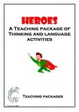 Heroes A Teaching Package of Thinking and Language Activities