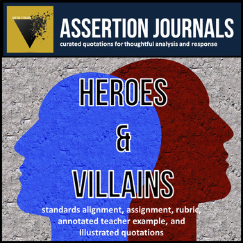 Preview of Heroes & Villains: Assertion Journal Prompts for Analysis and Argument