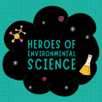 Preview of Heroes of Environmental Science
