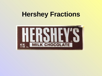 Preview of Hershey Fractions PowerPoint