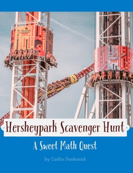 Preview of Hersheypark Math Scavenger Hunt- Math Review & Enrichment for grades 4 & 5