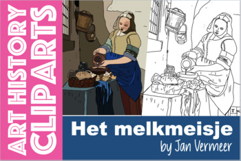 Preview of Het Melkmeisje by Jan Vermeer ART HISTORY Clipart Dutch painter