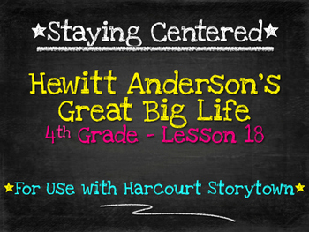 Preview of Hewitt Anderson's Great Big Life 4th Grade Harcourt Storytown Lesson 18