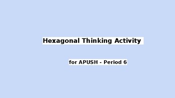 Preview of Hexagonal Thinking Activity for APUSH - Period 6 (1865-1898)